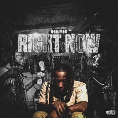 Weezy4k- Right Now