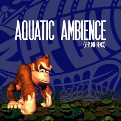Aquatic Ambience (Zeplinn Remix)