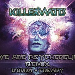 Avalon & Tristan We Are Psychedelic 16 bit - Killerwatts - RMX - Kodra & Freaky