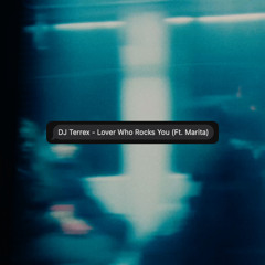 Lover Who Rocks You (feat. Marita)
