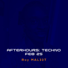 Afterhours: Techno // Feb 25
