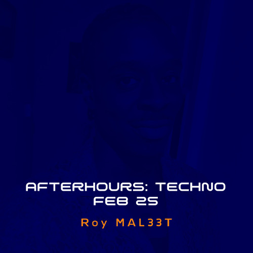 Afterhours: Techno // Feb 25