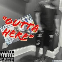 Outta Here - Realsmoovejosh