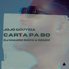 Carta Pa Bo (DJ Mauro Rocka Remix)