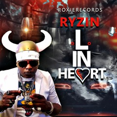 RYZIN L IN HEART ROXIERECORDS