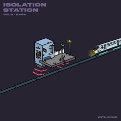 Isolation Station Vol.2