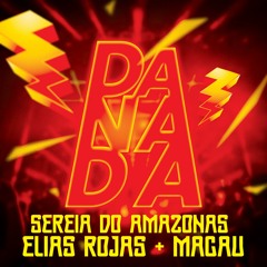 Elias Rojas, Macau, Sereia Do Amazonas - Danada