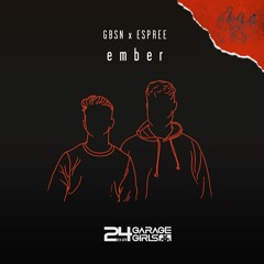 GBSN & Espree - Ember