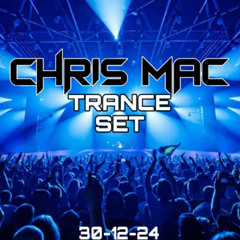 Chris Mac Trance Set Live 30-12-24