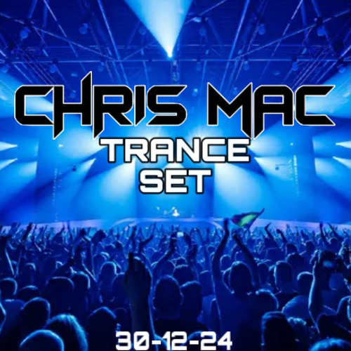 Chris Mac Trance Set Live 30-12-24