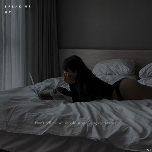 Break up - [자작곡]