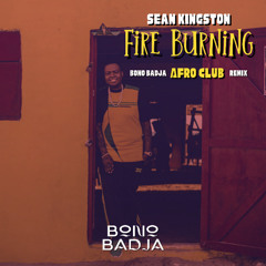 SEAN KINGSTON - Fire Burning (Bono Badja Afro Edit) Full version in Free Download