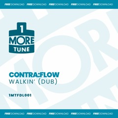 Contra:Flow - Walkin' (Dub) (Free Download)