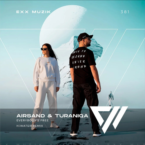 Airsand & TuraniQa - Everybody's Free (HIWATER Remix)