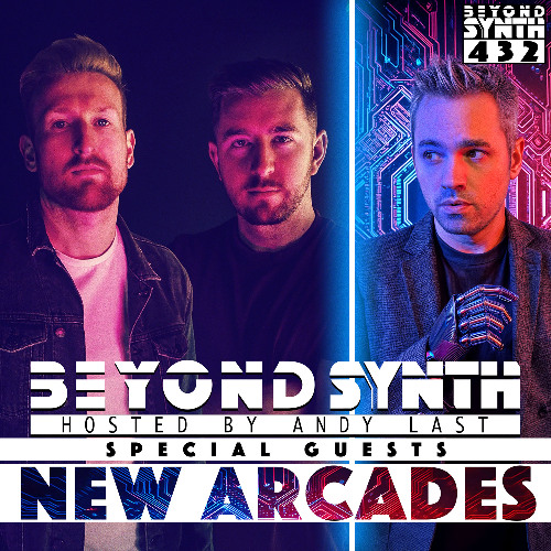 Beyond Synth - 432 - New Arcades