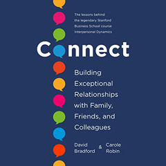 [Read] EBOOK 📙 Connect: Building Exceptional Relationships with Family, Friends, and