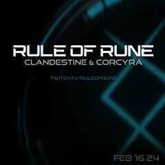 Progressive House // Clandestine & Corcyra // Rule of Rune Ep. 109 on February 16th, 2024