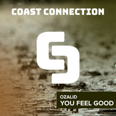 OZALID - You Feel Good // Coast Connection 012