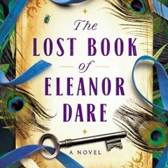 [Read] Online The Lost Book of Eleanor Dare BY : Kimberly Brock