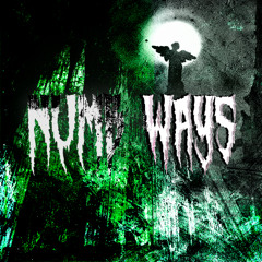 Numb Ways p.  wavrmuzik