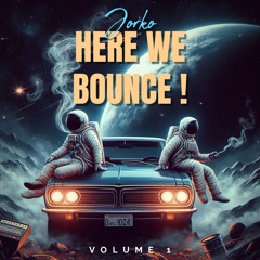 HERE WE BOUNCE ! #1