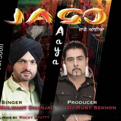 Jago Aaya | Kulwant Dhanjal Dj Ruby | Latest Punjabi Song 2020