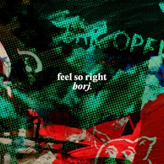 Feel So Right