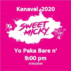 Sweet Micky - Yo Paka Bare n' [Kanaval 2020]