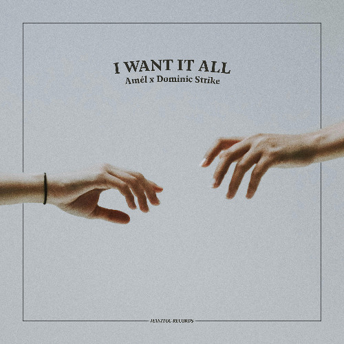 Amél & Dominic Strike - I Want It All