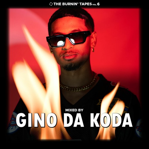 THE BURNIN' TAPES Vol. 6 - MIXED BY GINO DA KODA