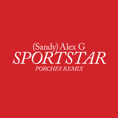 Sportstar (Porches Remix)