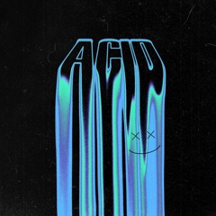 ACID to the Beat (Acid Techno)