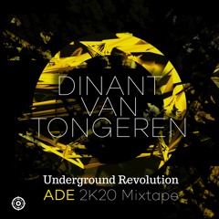 Dinant van Tongeren - Underground Revolution ADE 2K20 Mixtape