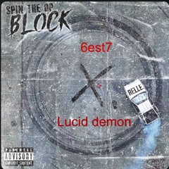 Lucid Demon - Spin a block 6est7 ft lucid demon
