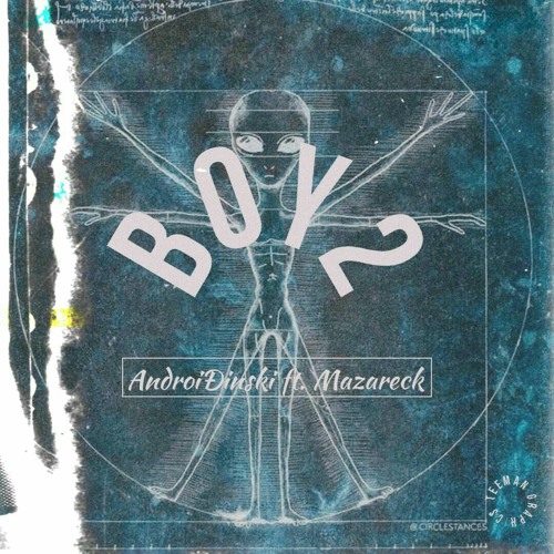 Boy'2 Ft. Mazareck, Prod. Tonik Suavé