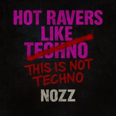 Hot Ravers Like To Techno (FREE DOWNLOAD)
