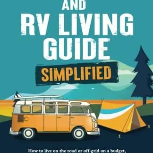 Stream Episode DOWNLOAD PDF Camping RV Living Guide Simplified How 