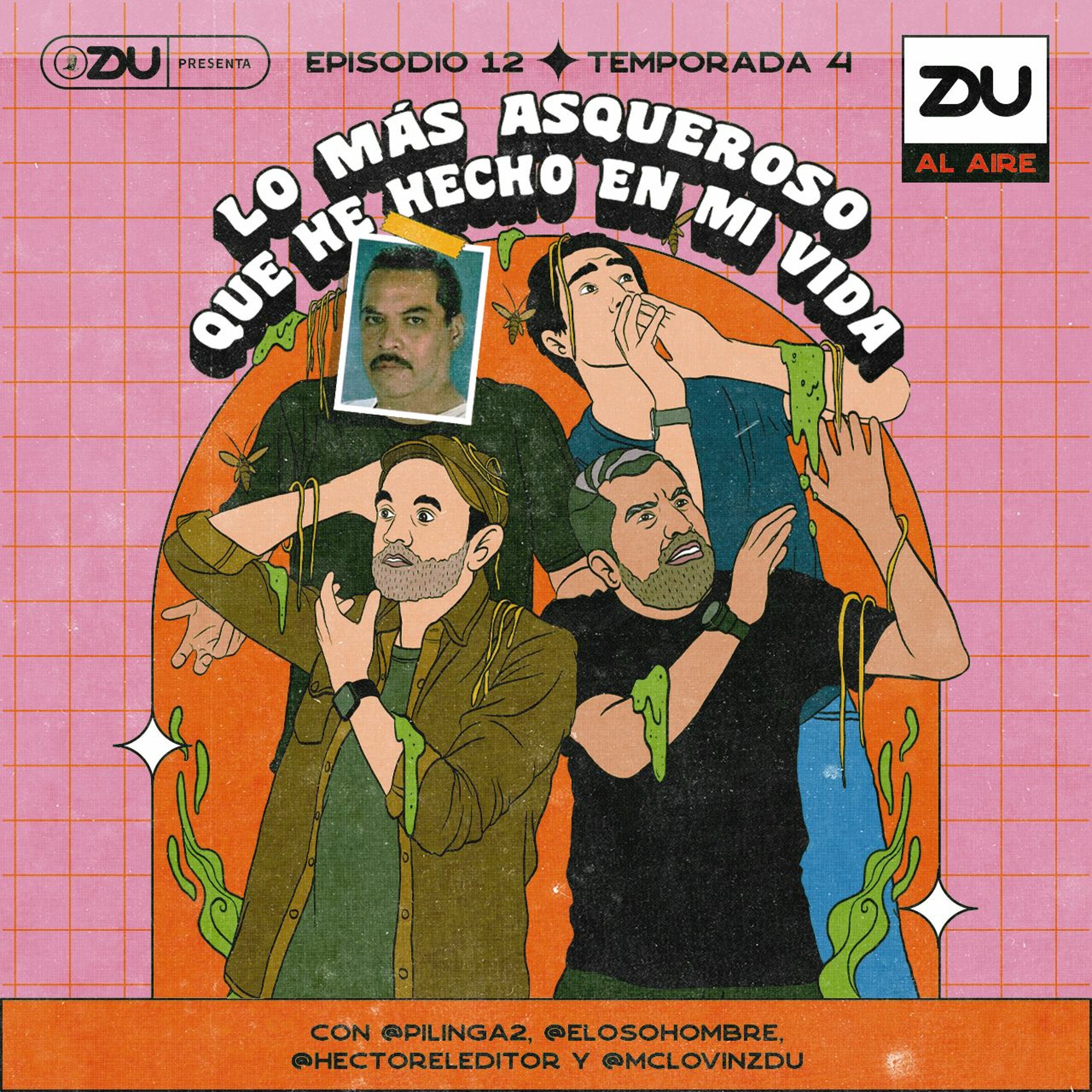 ZDU AL AIRE T4 EP12 - LO MÁS ASQUEROSO QUE HE HECHO EN MI VIDA episode artwork