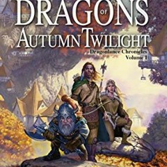 [READ] PDF 📚 Dragons of Autumn Twilight (Dragonlance Chronicles, Volume I) by  Marga