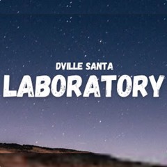 Dville Santa - Laboratory (TikTok Song) shabadaba, deeboop? (Hmm?) shabadaba gooba
