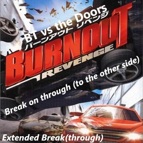 BT vs the Doors - Break On Through (to the other side)(extended break(through))