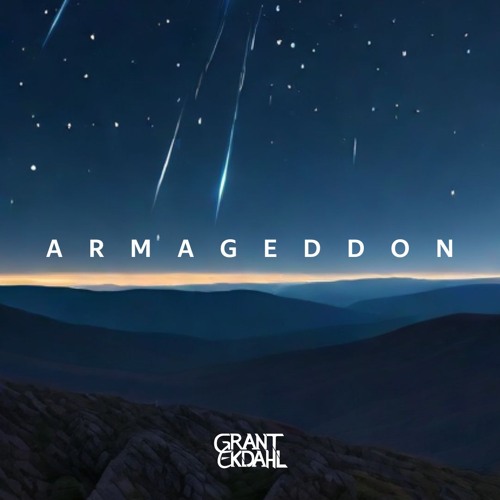 Grant Ekdahl - Armageddon