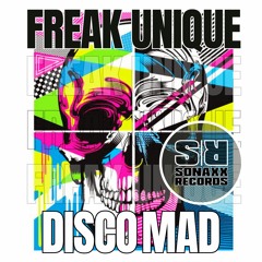 Freak Unique - MAD (Original Mix)