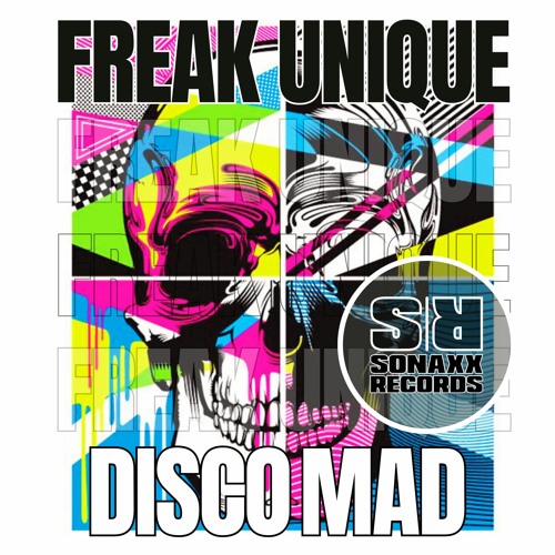 Freak Unique - DISCO MAD