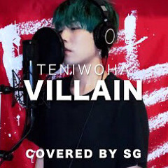Villain - Teniwoha - SG Cover