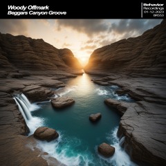 Woody Offmark - Beggars Canyon Groove (Out Now)
