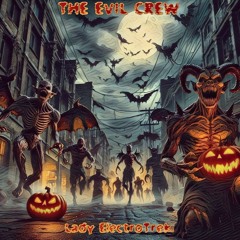 The Evil Crew