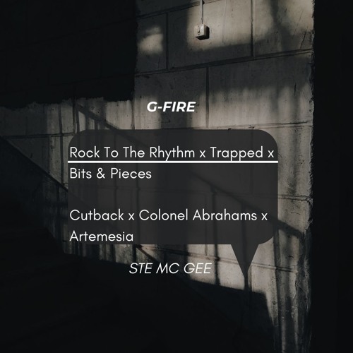 Trapped x Rock To The Rhythm x Bits & Pieces (G Fire & Ste Mc Gee Rework Mashup)