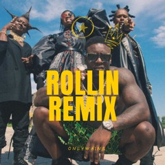 Rollin Remix