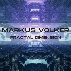 Markus Volker - Fractal Dimension (original Mix)